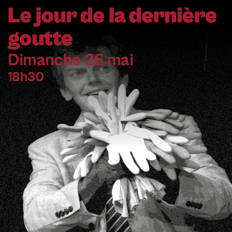 Affiche pour Le Jour de la Dernière Goutte